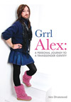 grrlAlex: A Personal Journey to a Transgender Identity